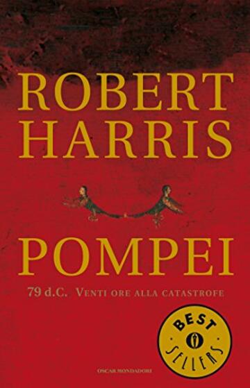 Pompei (Oscar bestsellers Vol. 1564)